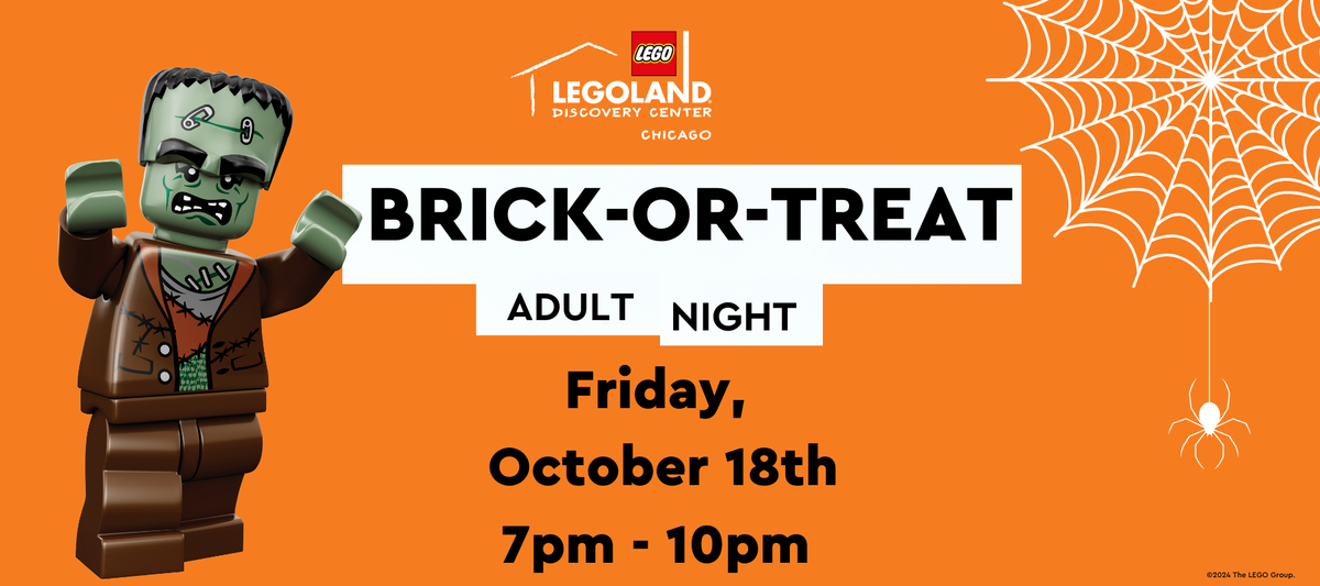 Brick-or-Treat Adult Night at LEGOLAND Discovery Center Chicago