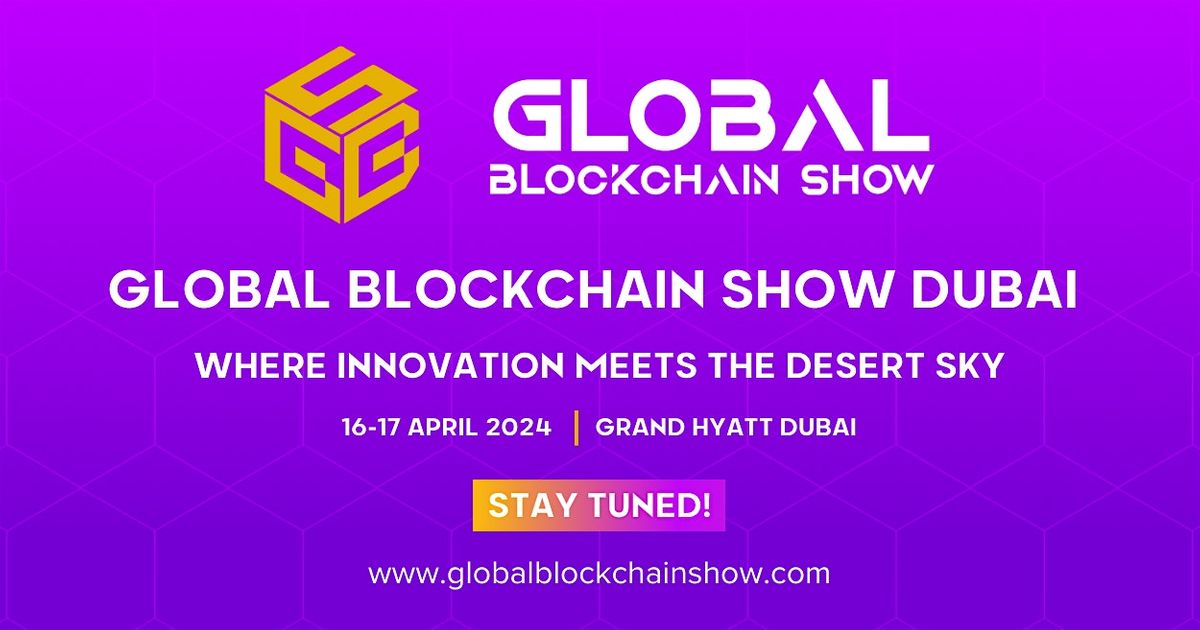 Global Blockchain Show Dubai