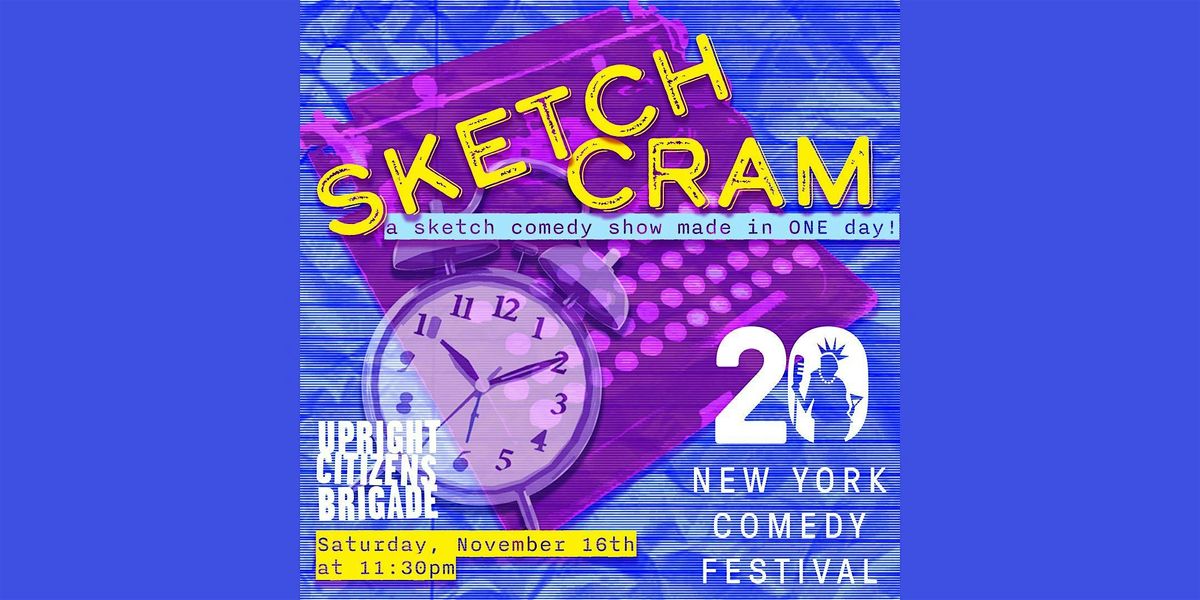 Sketch Cram Presented by the New York Comedy Festival