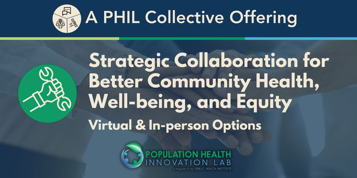 Strategic Collaboration for Better Community Health, Well-being, and Equity