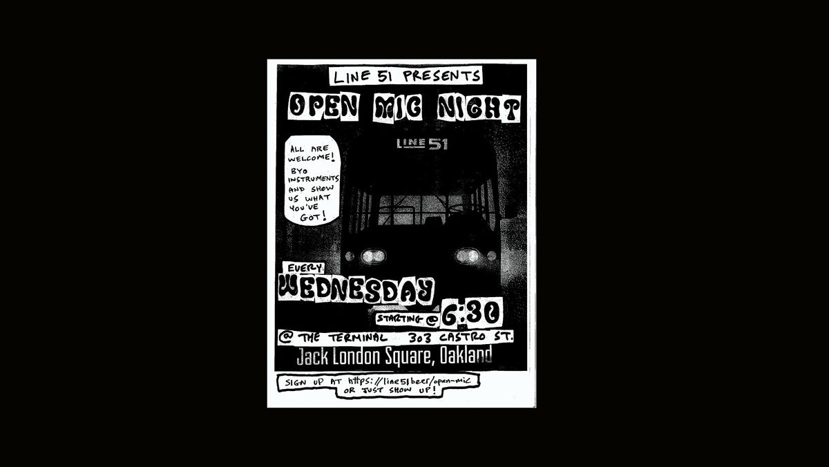 Open Mic Night @ Line 51, Line 51 Brewing, Oakland, 7 July 2022