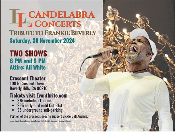 LL's Candelabra Concerts  "Lest We Forget" Tribute to FRANKIE BEVERLY