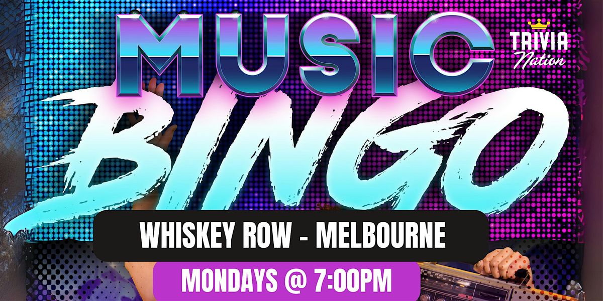Music Bingo at Whiskey Row  - Melbourne - $100 in prizes!!
