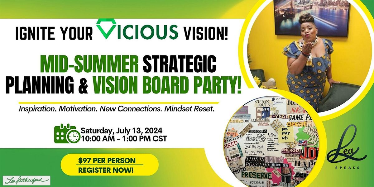 IGNITE the V.I.C.I.O.U.S. in your VISION!  Q3 Q4 VISION BOARD PARTY