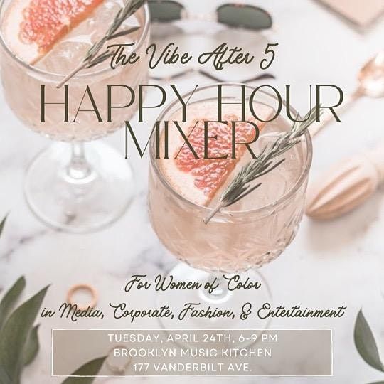 The Vibe After 5 Presents... Happy Hour Mixer