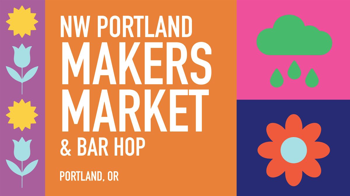 NW Portland Makers Market & Bar Hop