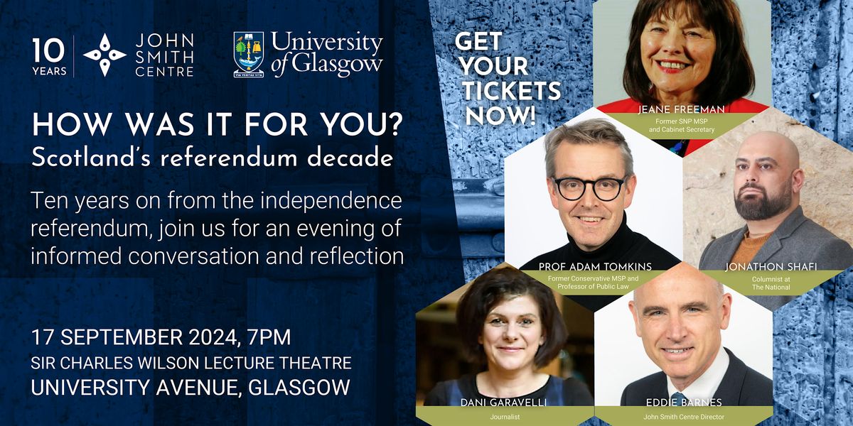 How was it for you? Scotland\u2019s referendum decade