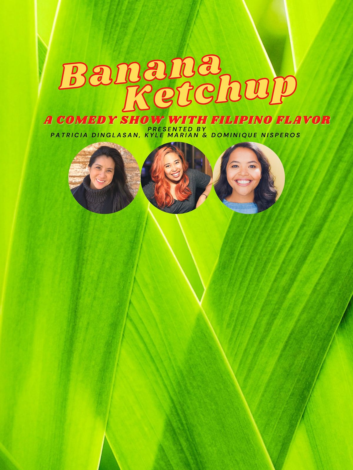 Banana Ketchup A Weekly Comedy Show with Filipino Flavor at FLIPSIGI