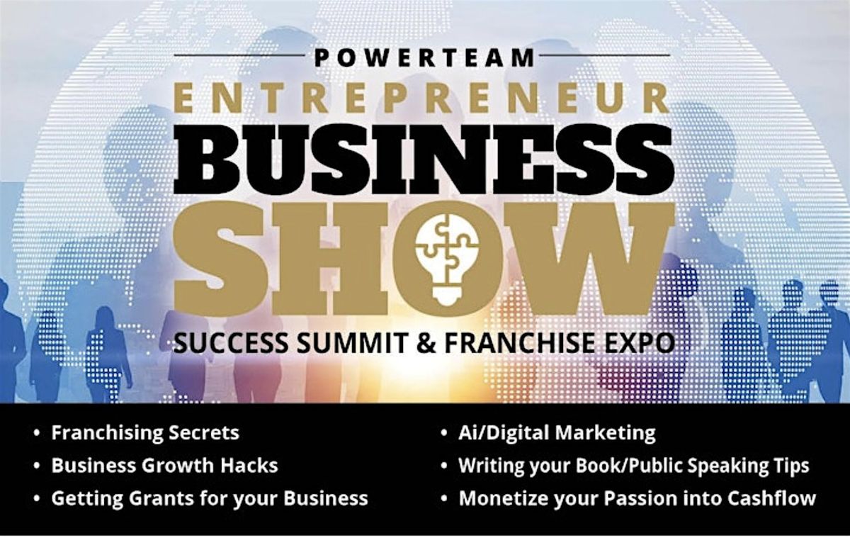 Powerteam Entrepreneur Business Show\/Summit\/Franchise Expo Washington DC