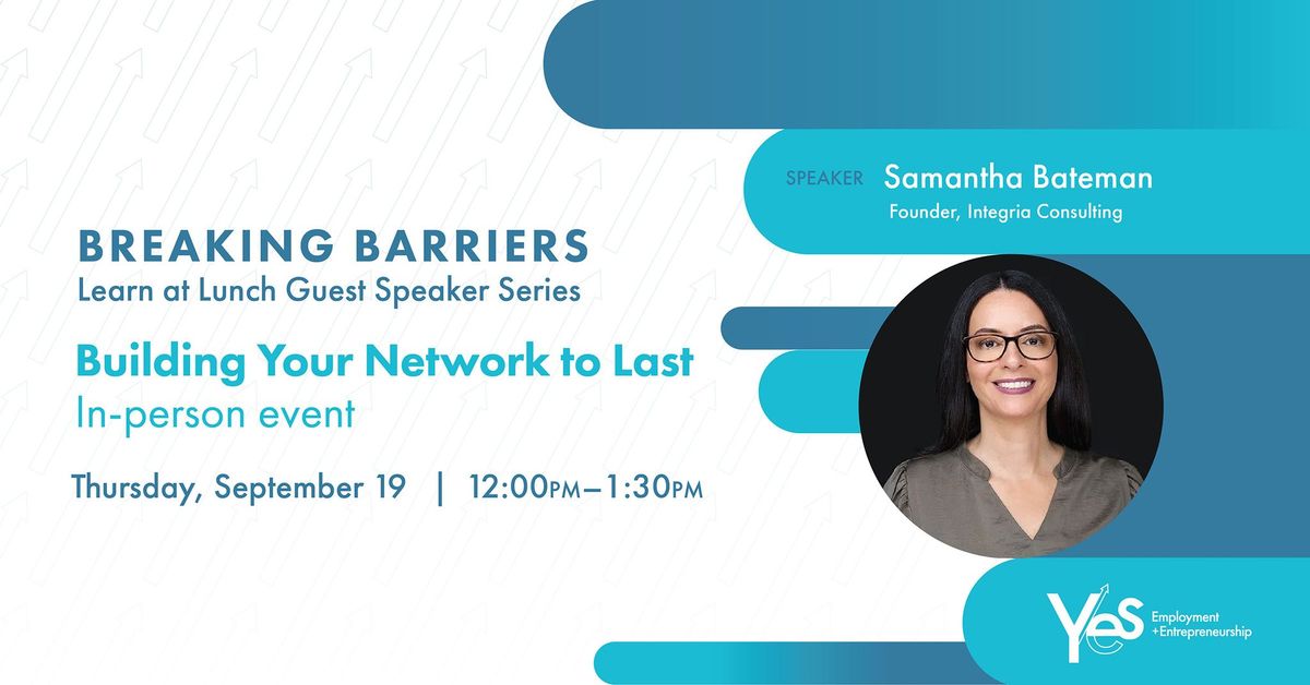 Breaking Barriers: Building Your Network To Last