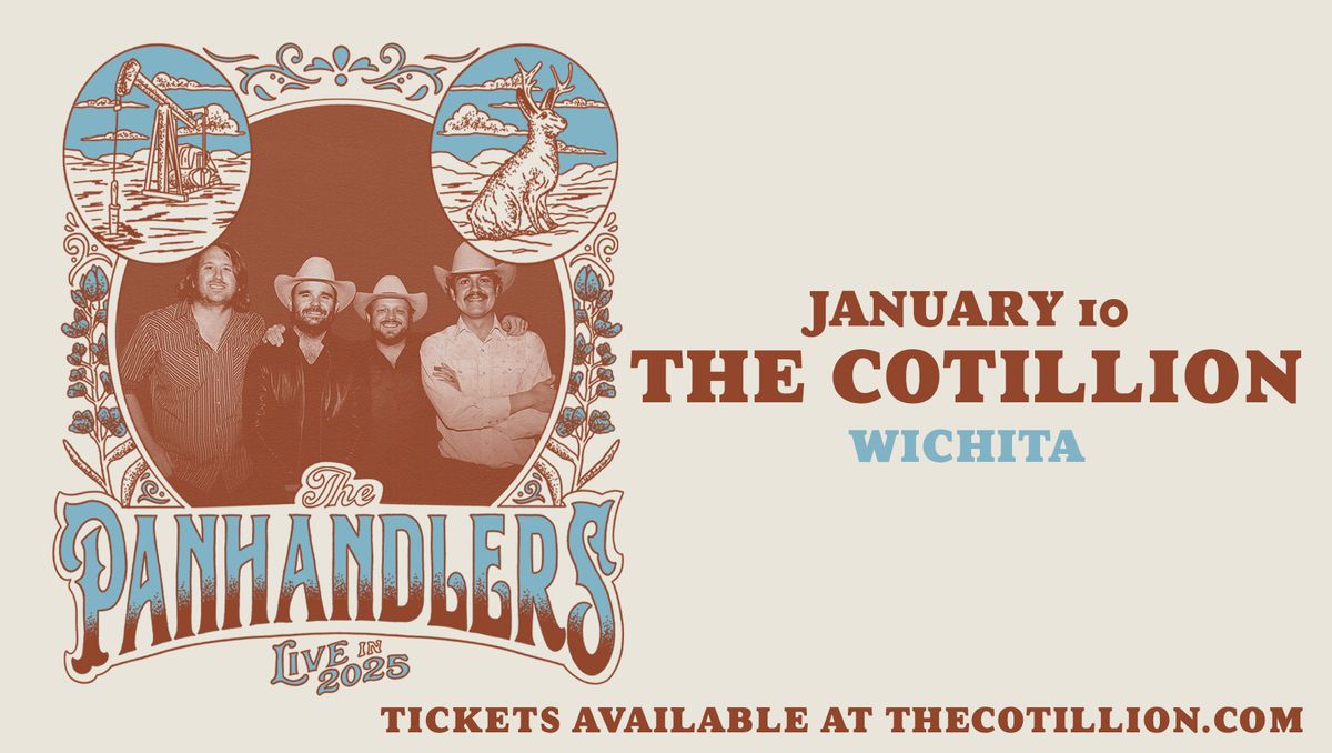 The Panhandlers \u00b7 January 10 \u00b7 The Cotillion \u00b7 Wichita, Kansas