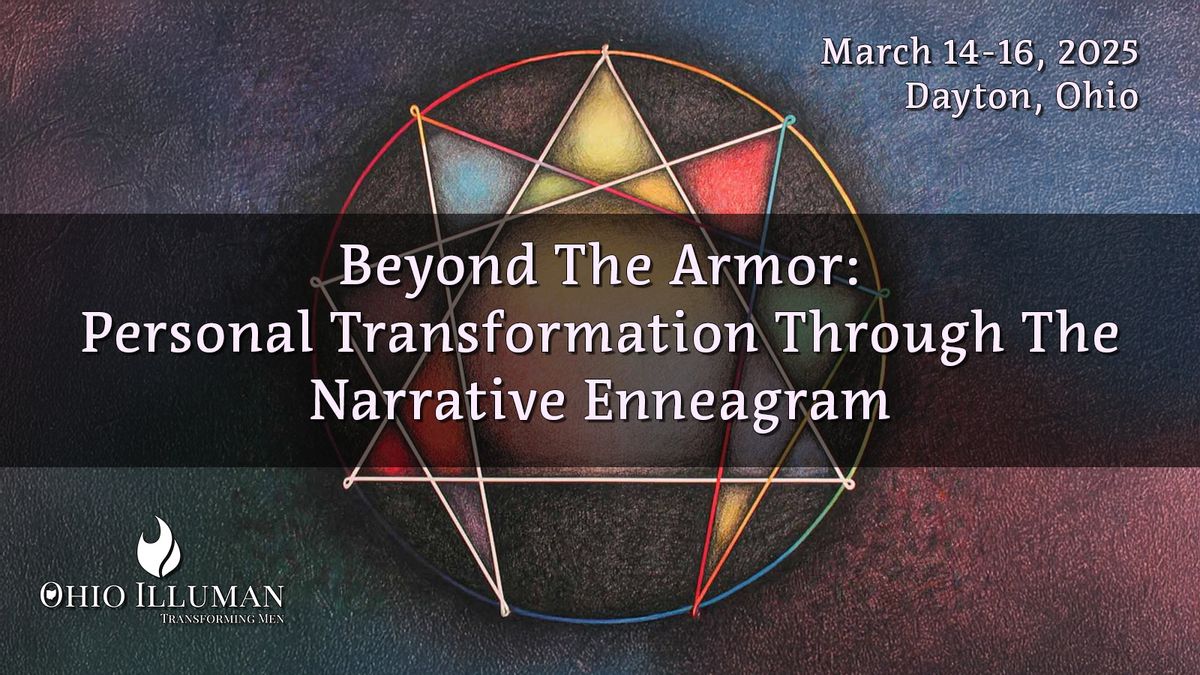 Beyond The Armor: Personal Transformation Through The Narrative Enneagram