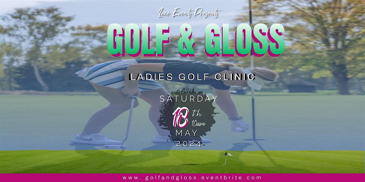 Golf & Gloss Ladies Golf Clinic