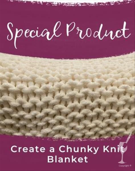 Hand Knit Chunky Blanket Workshop