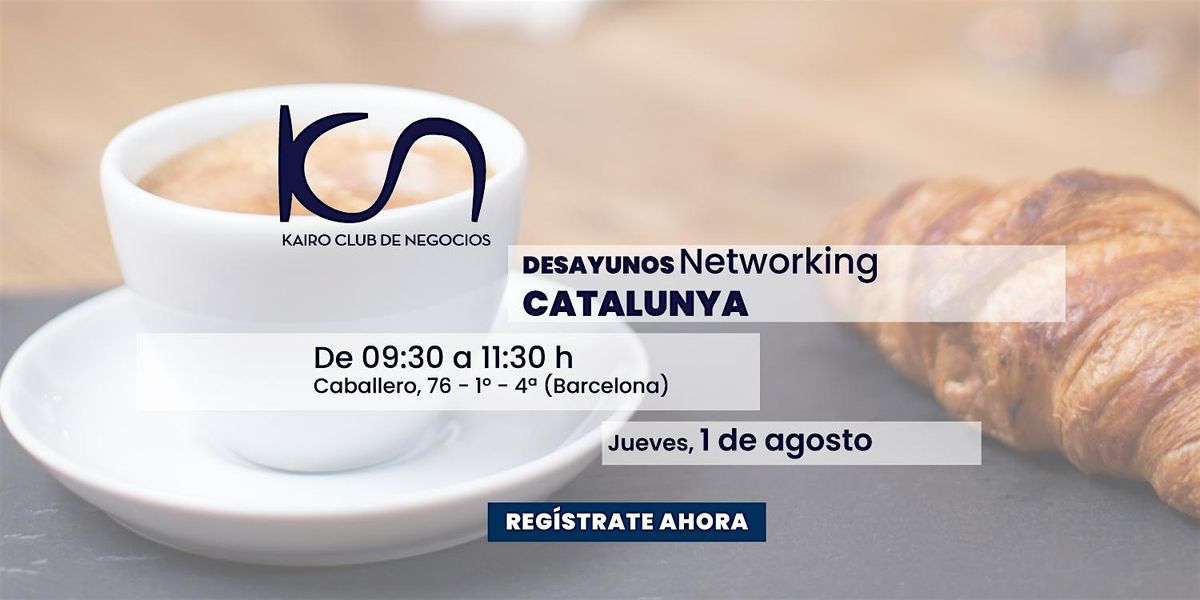 KCN Desayuno Networking Catalunya - 1 de agosto