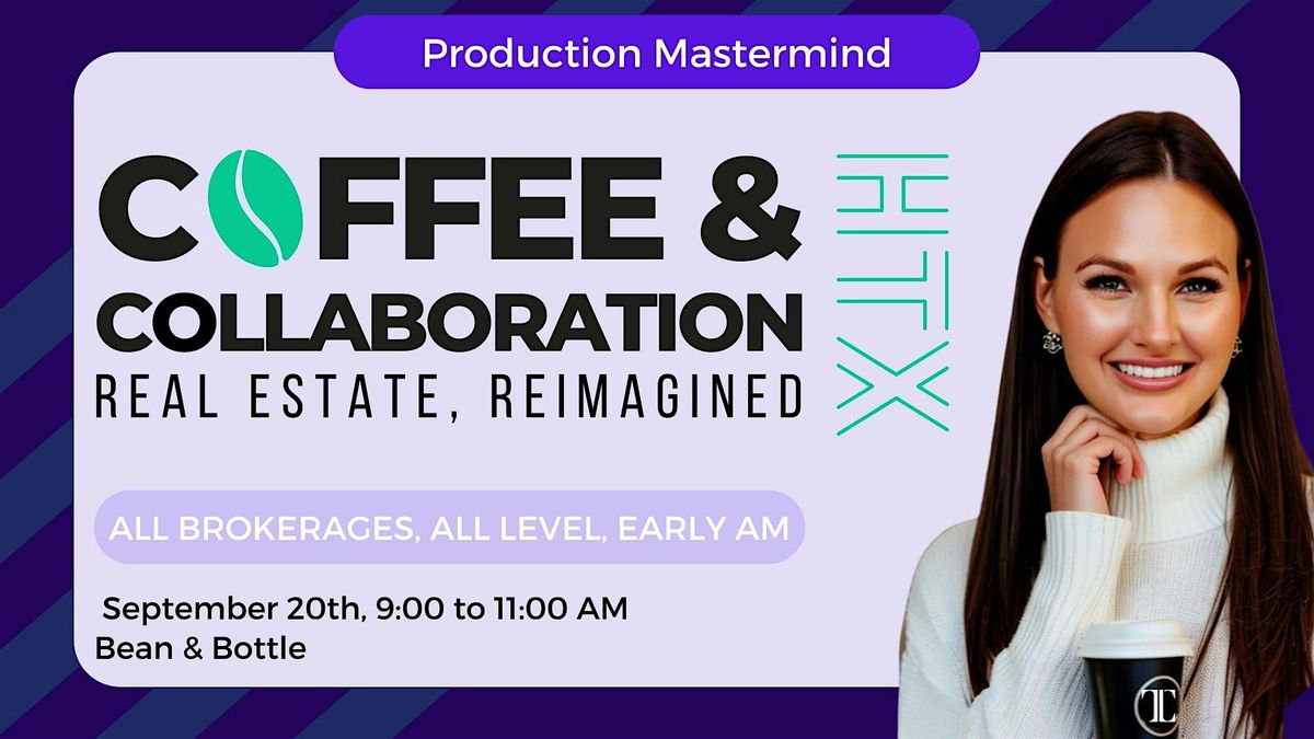 Real Estate Coffee &  Collaboration