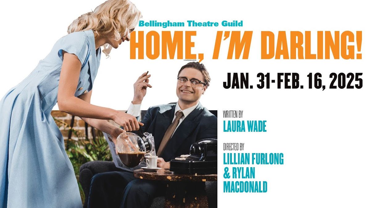 Home, Im Darling at NorShor Theatre