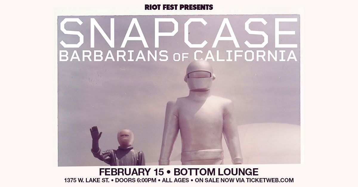 SNAPCASE w\/ Barbarians of California