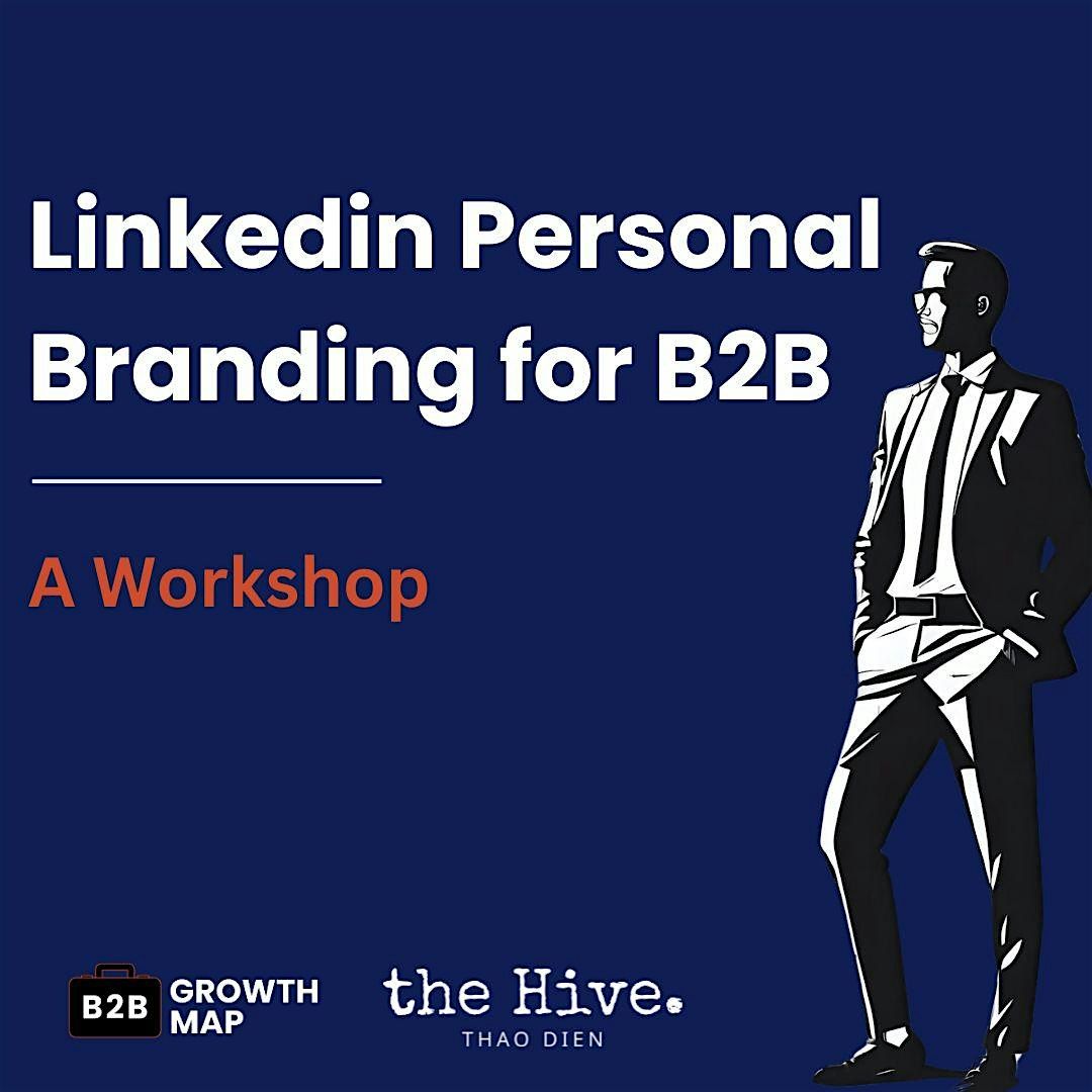 Linkedin Personal Branding for B2B