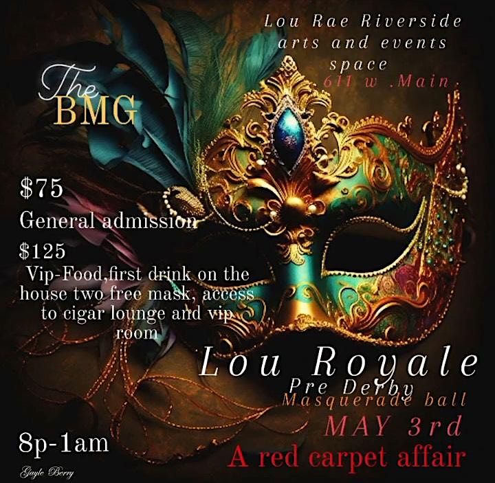 The BMG Lou Royale "Masquerade Ball"