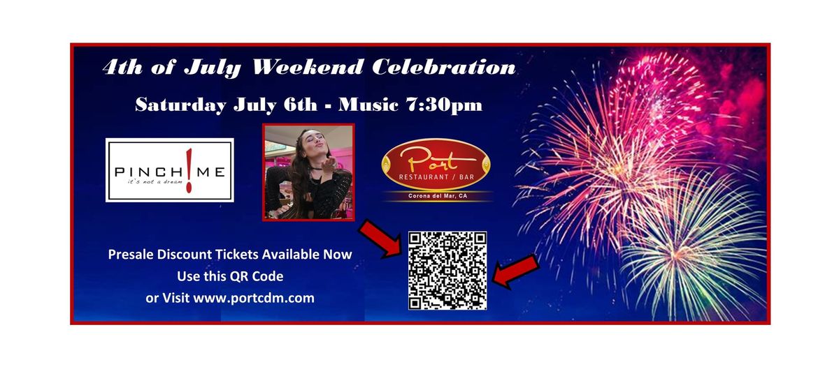 4th of July Weekend Party - Pinch Me! @PORT CDM