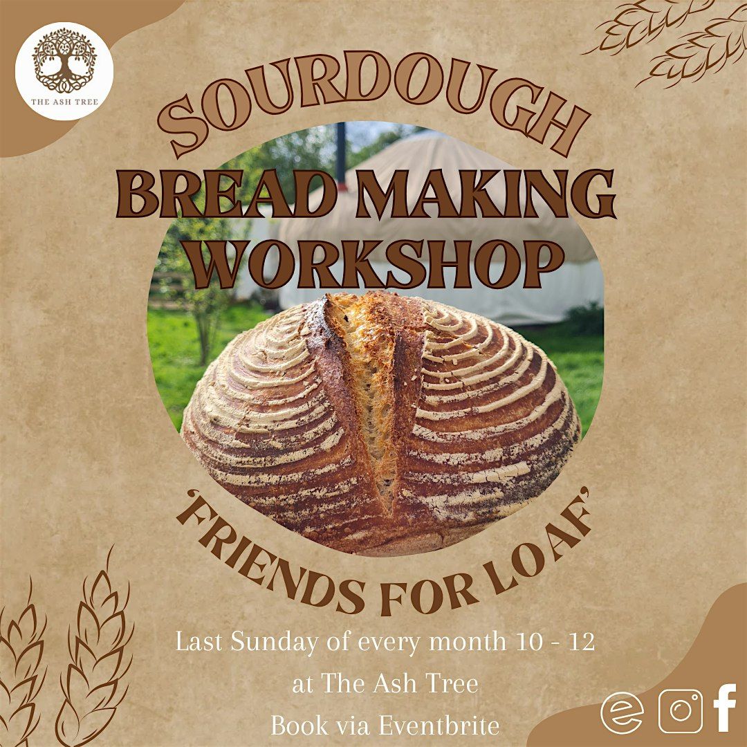 Friends for Loaf - Bread Making Workshop