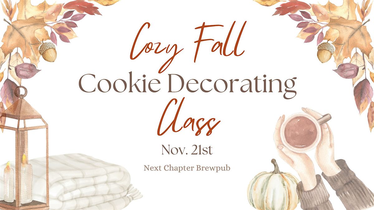 Cozy Fall Cookie Decorating at Next Chapter