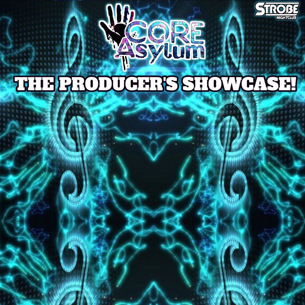 CORE-ASYLUM - The producers showcase!