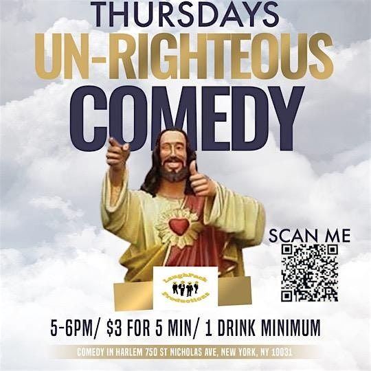 Unrighteous Comedy