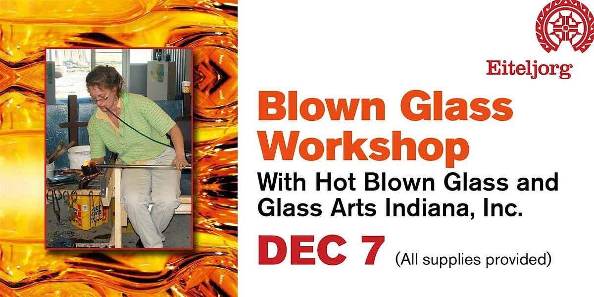 Blown Glass Art Workshop