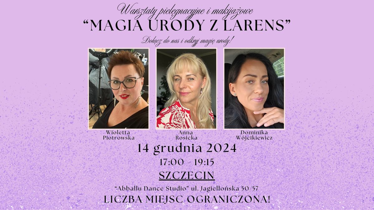 Magia Urody z LARENS - SZCZECIN - warsztaty piel\u0119gnacyjne i makija\u017cowe