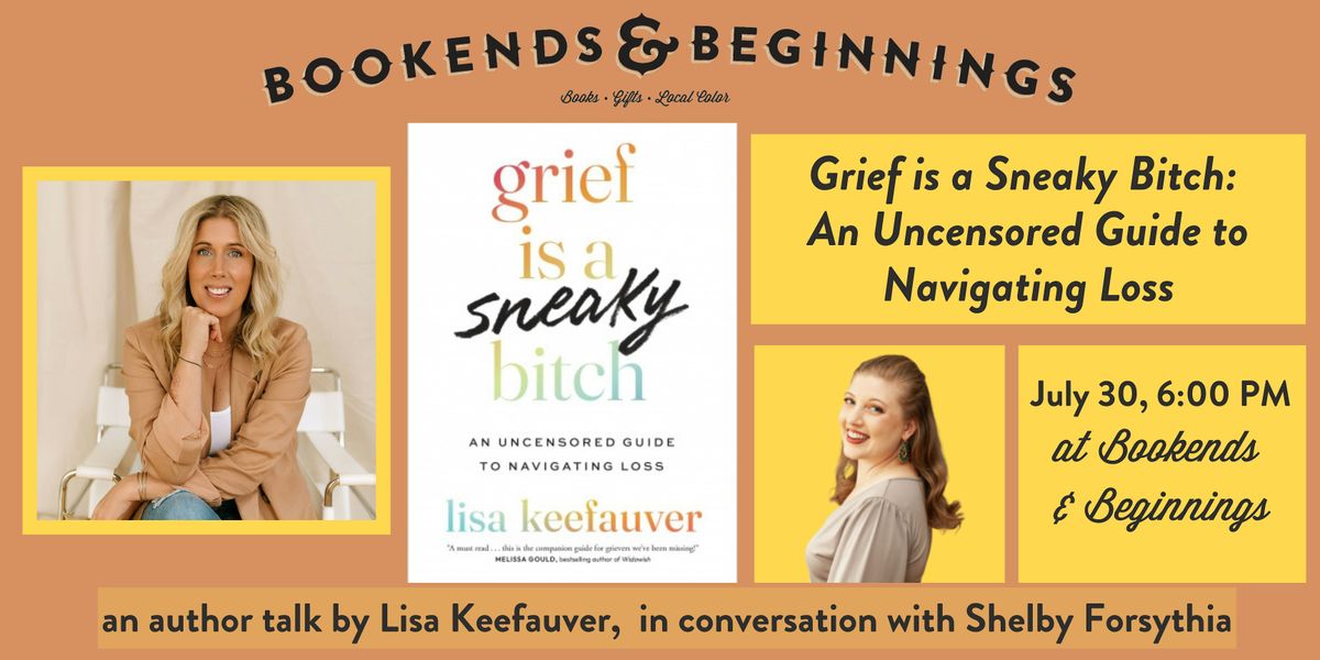 Life After Loss: Can Grief Suck Less? with Lisa Keefauver\/Shelby Forsythia