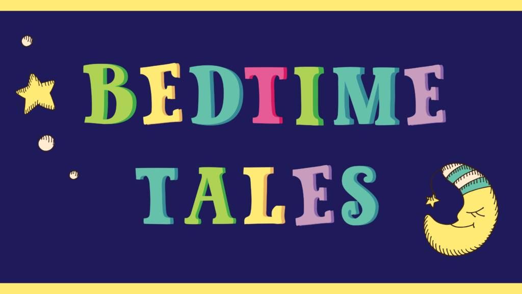 Bedtime Tales Story Time