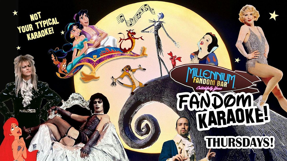 Fandom KARAOKE every Thursday!