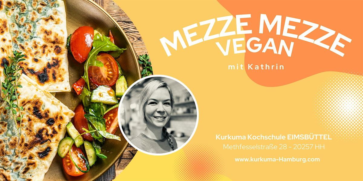 MEZZE MEZZE - Veganer Kochkurs in Hamburg Eimsb\u00fcttel