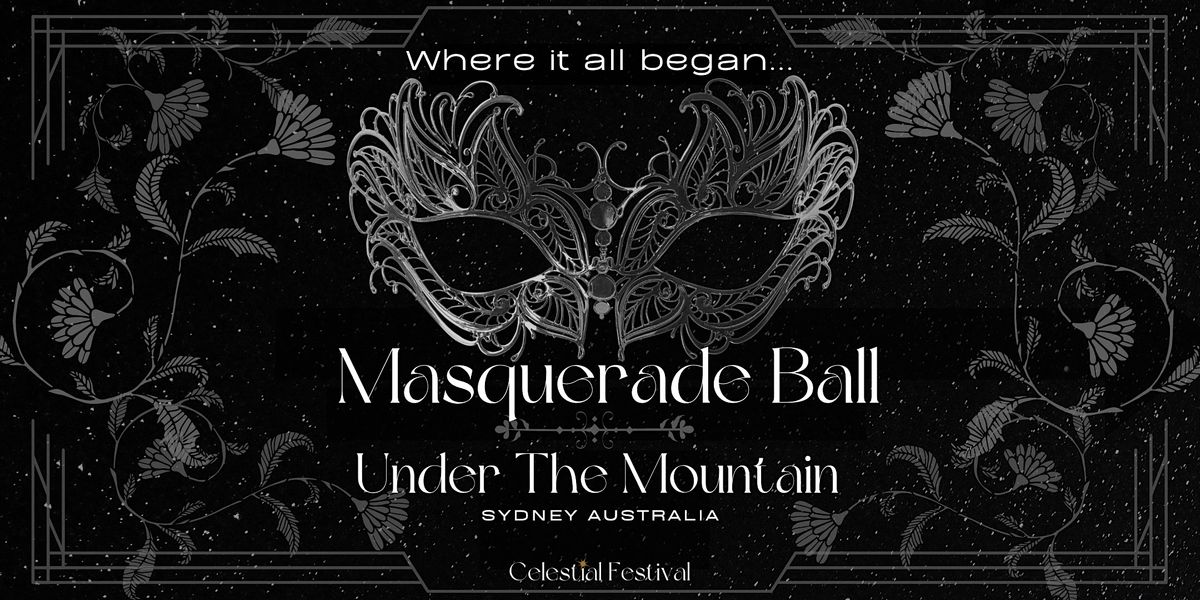 Celestial Festival Masquerade Ball - Under the Mountain