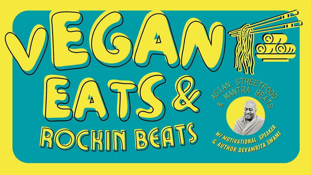 Vegan Eats 'n' Rockin Beats!