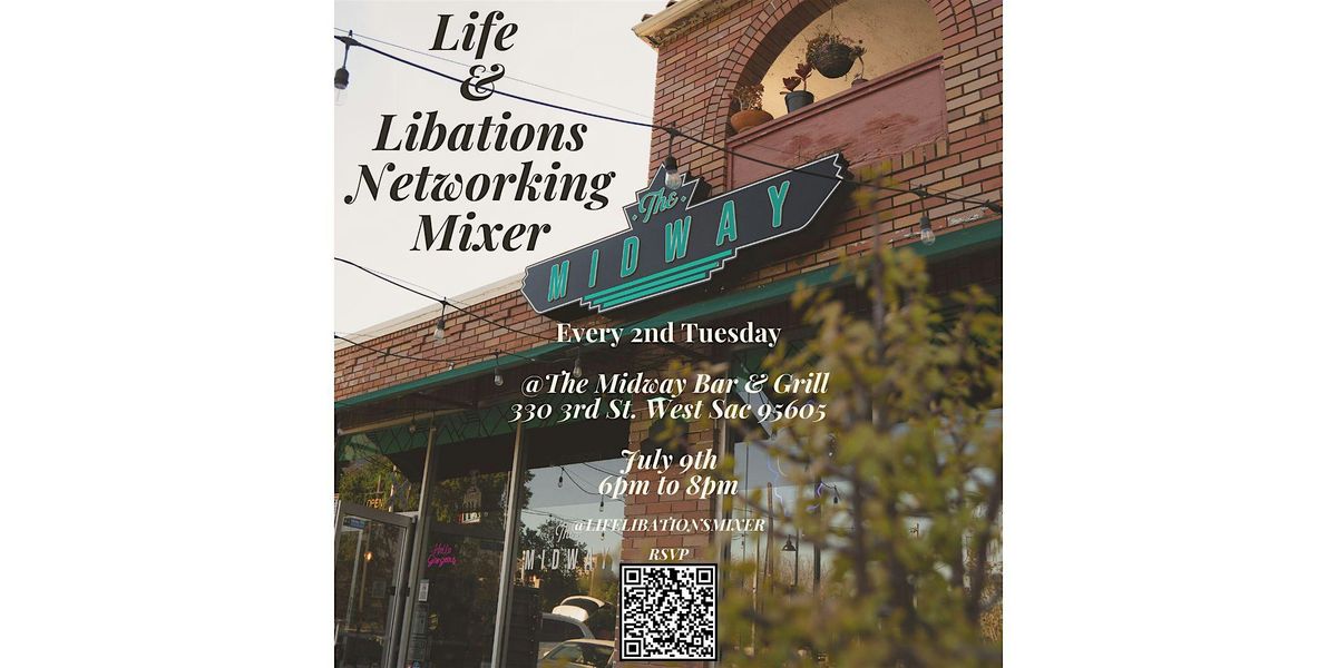 Life & Libations Networking Mixer