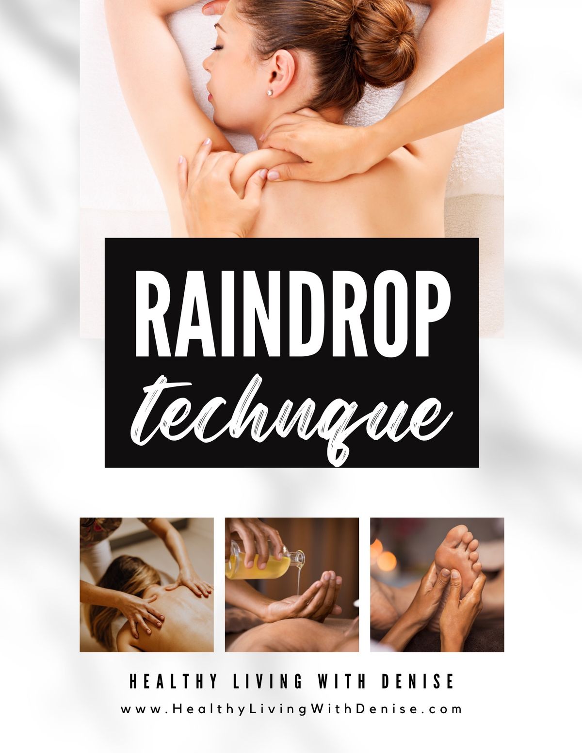 Raindrop Technique(Basic Set) 2 Day Workshop