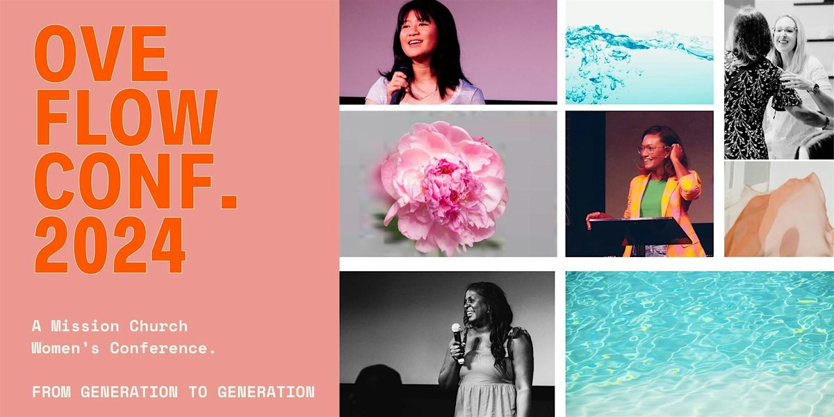Overflow Womens Conference: From Generation to Generation, One Eleven ...