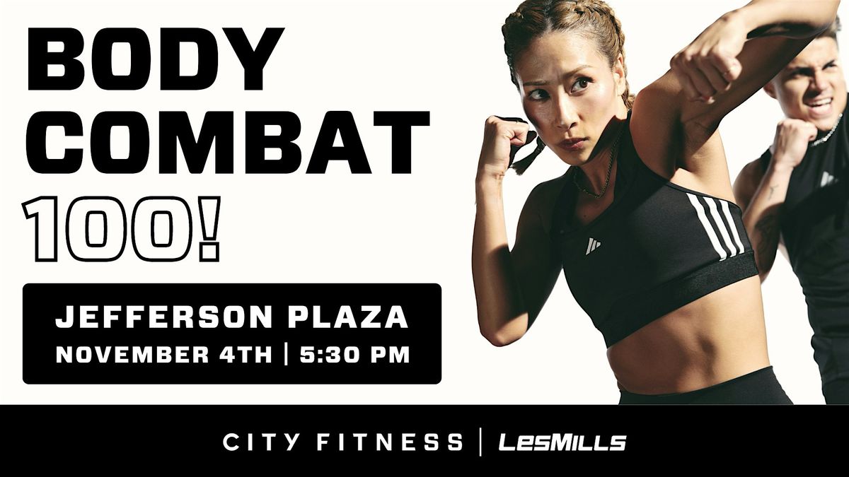 A City Fitness BodyCombat 100 Workout @ Jefferson Plaza!