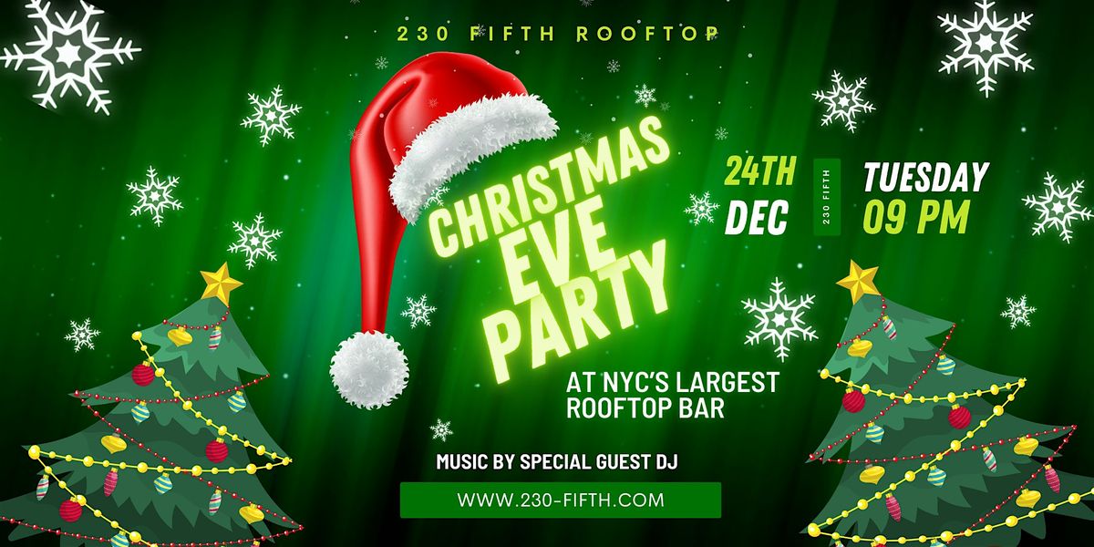 CHRISTMAS EVE CELEBRATION AT 230 FIFTH ROOFTOP