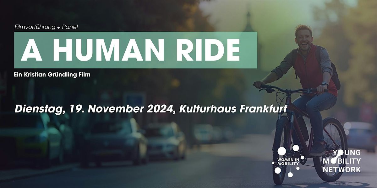 Filmabend " A Human Ride" - Heute Mobilit\u00e4t von Morgen gestalten!