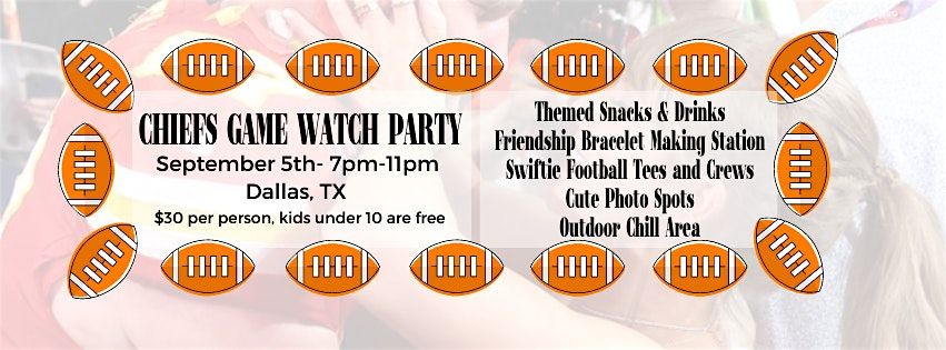 Chiefs Swiftie Watch Party - September 5th, 2024