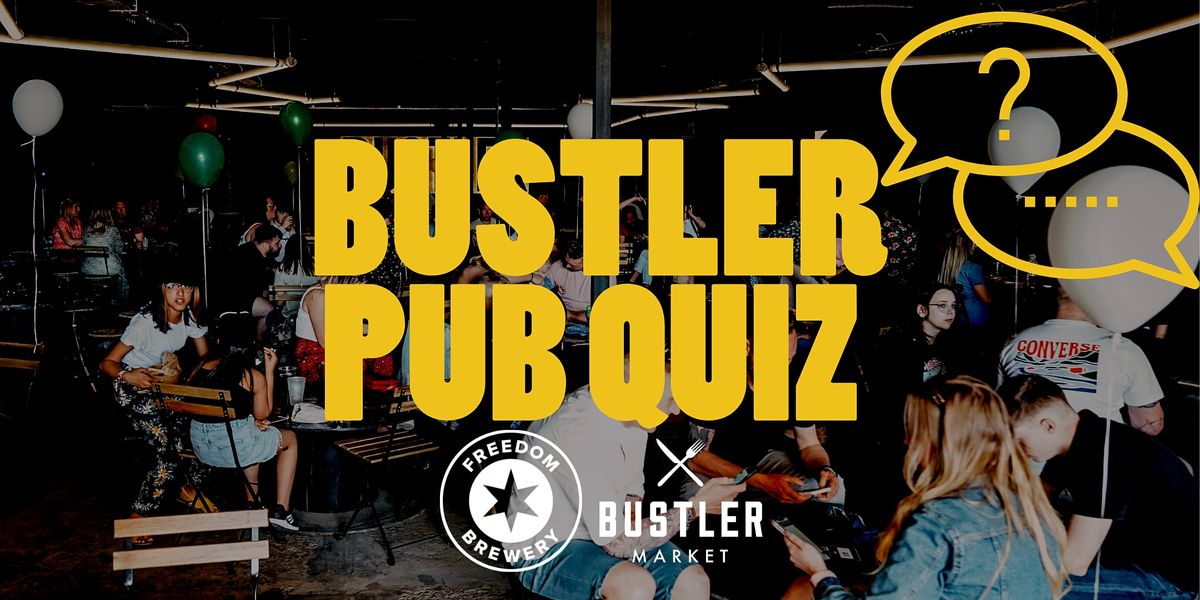 Bustler Pub Quiz June, The Chocolate Factory, Derby, 23 June 2022