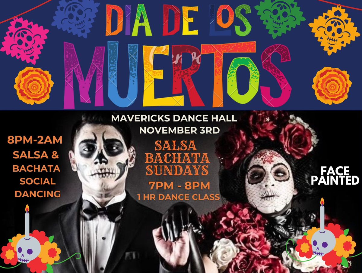 Salsa Bachata Sundays Dia de Los Muertos Edition at Mavericks Dance Hall