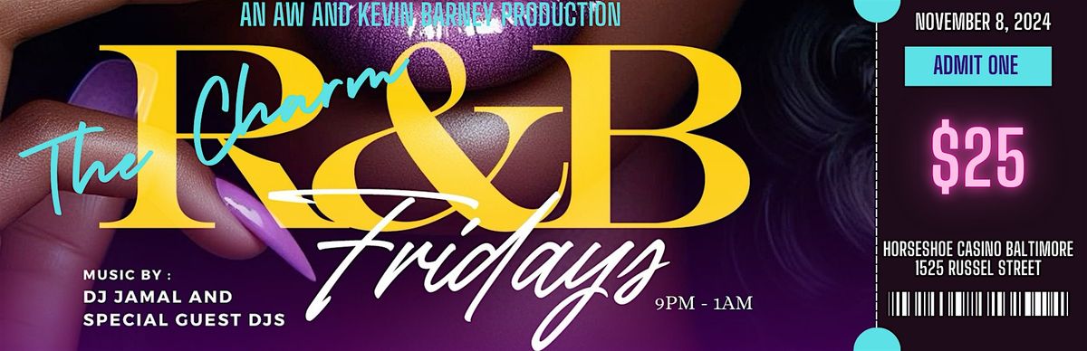 R&B  FRIDAY'S