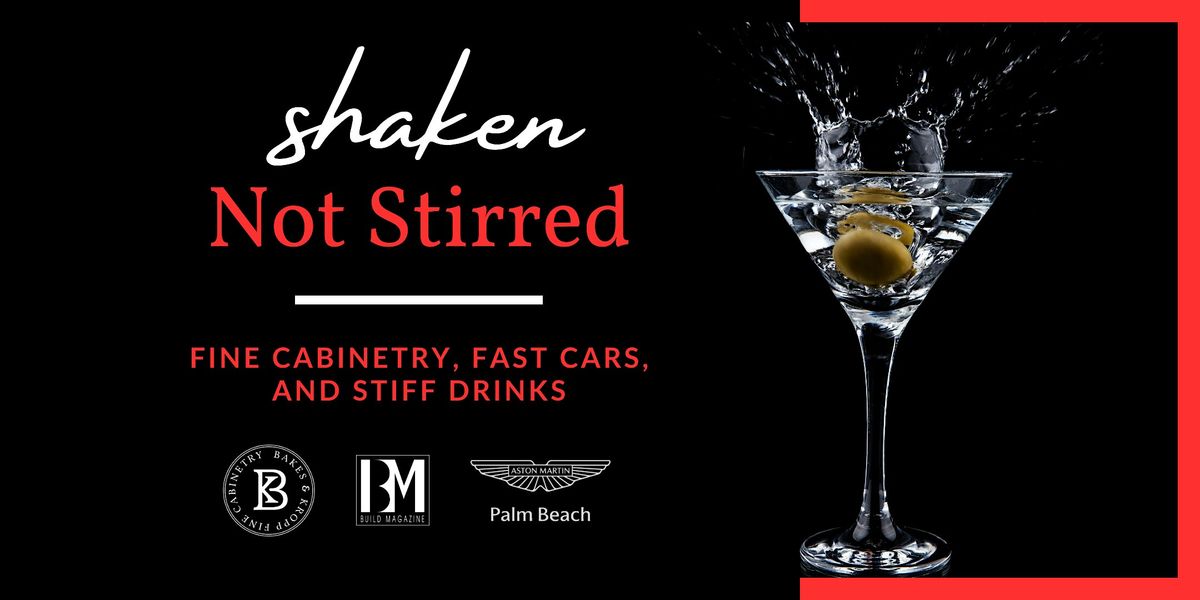 Shaken Not Stirred