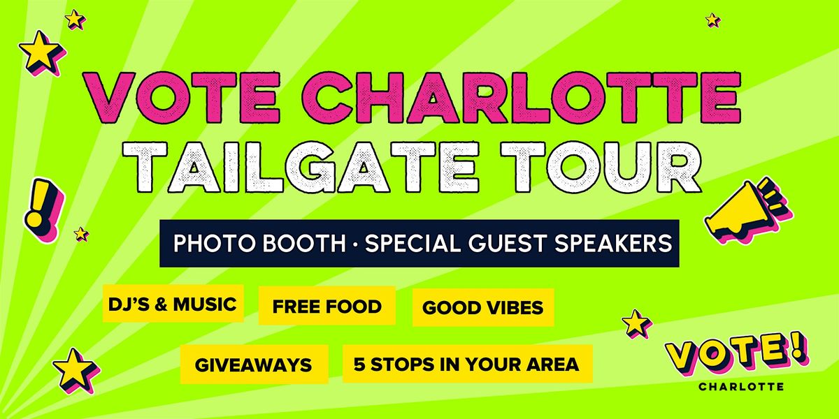 Vote Charlotte Tailgate Tour Stop 3: Stroll to the Polls