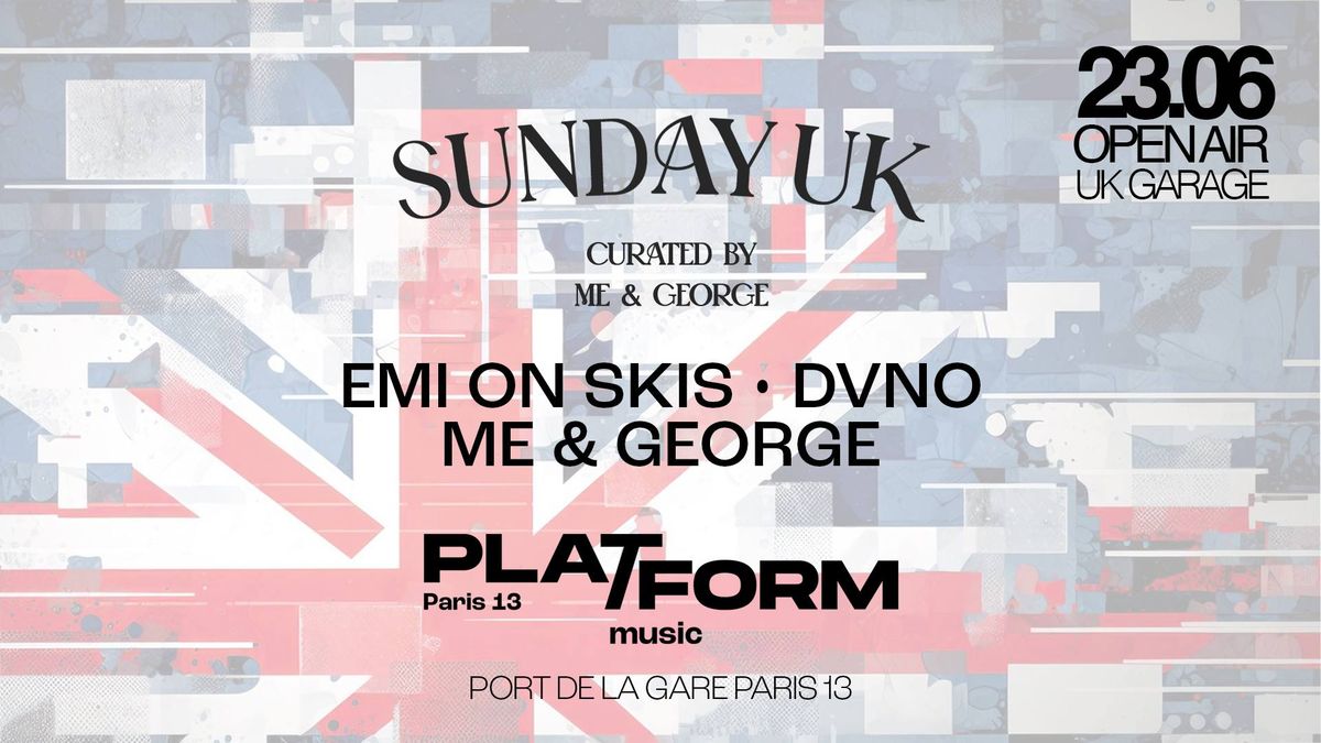 OPEN AIR (free) \u2022 SUNDAY UK w\/ Emi on skis, DVNO, Me&George